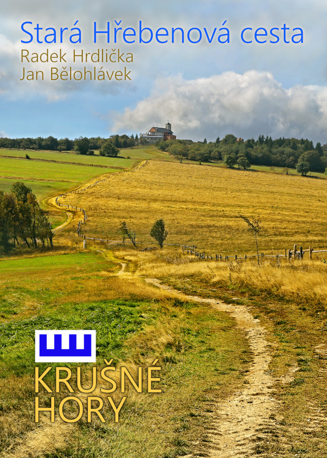 Obálka průvodce Stará Hřebenová cesta - Krušné hory